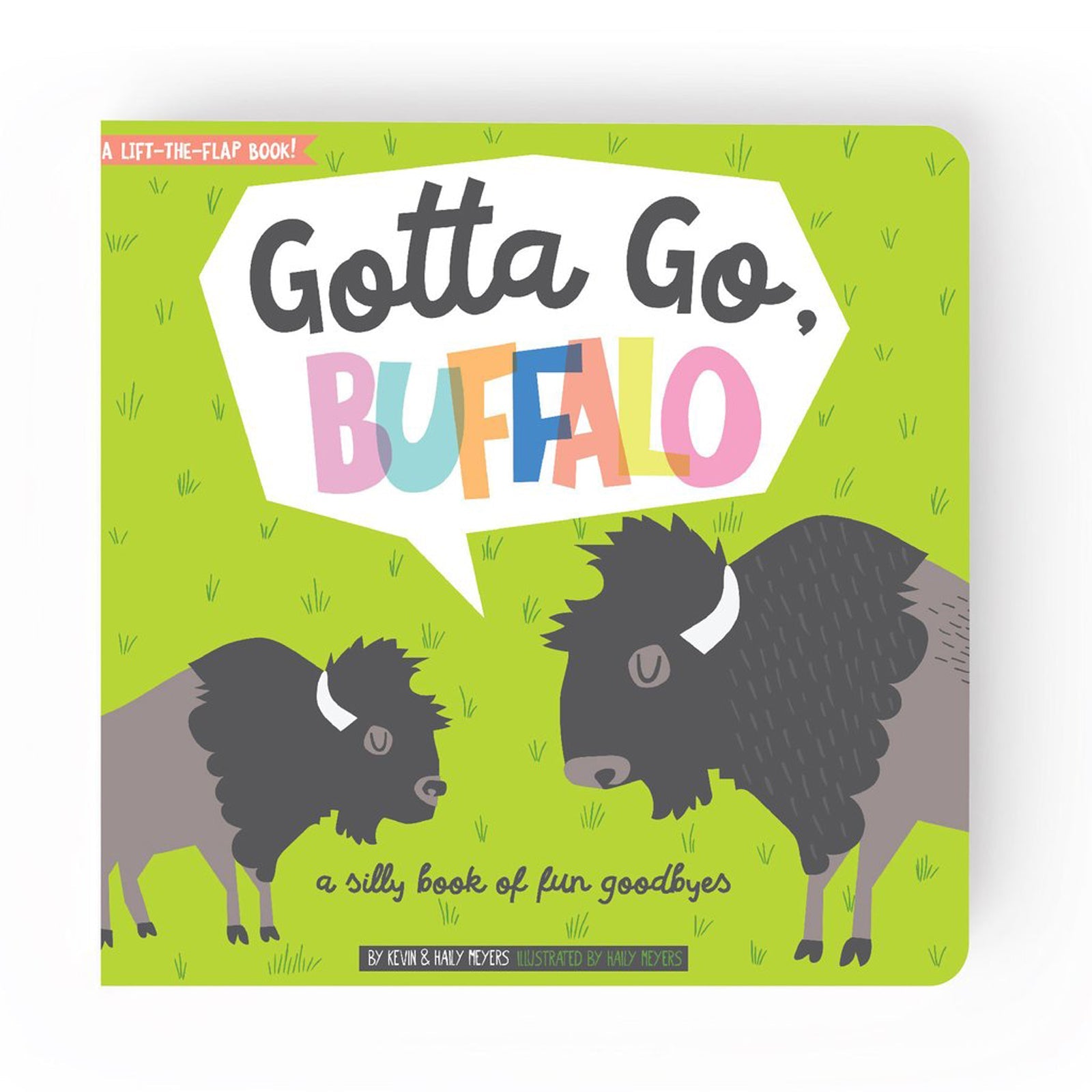 Gotta Go, Buffalo Books Gibbs Smith Publishing