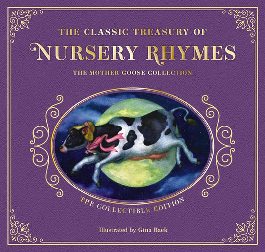 The Complete Collection of Mother Goose Nursery Rhymes: The Collectible Leather Edition