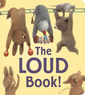 The Loud Book! A kids Sound Book