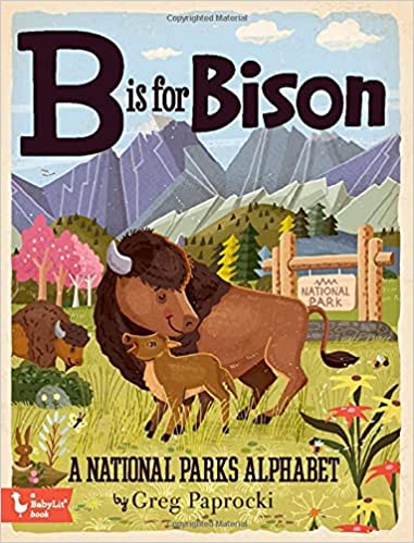 B is for Bison Books Gibbs Smith Publishing 