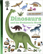 Do You Know?: Dinosaurs and the Prehistoric World Books Chronicle Books 