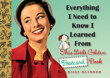 Everything I Need To Know I Learned From This Little Golden Postcard Book Books Penguin Random House 