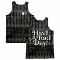 Load image into Gallery viewer, Have A Rad Day Tank Top - Black Tie Dye
