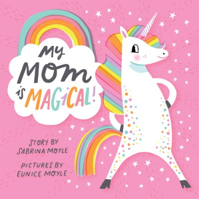 My Mom is Magical Books Hachette Book Group 