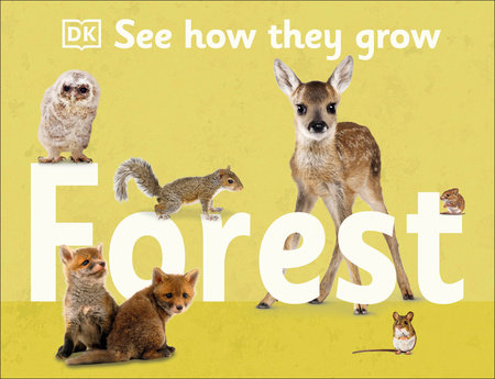 See How They Grow: Forest Books Penguin Random House 