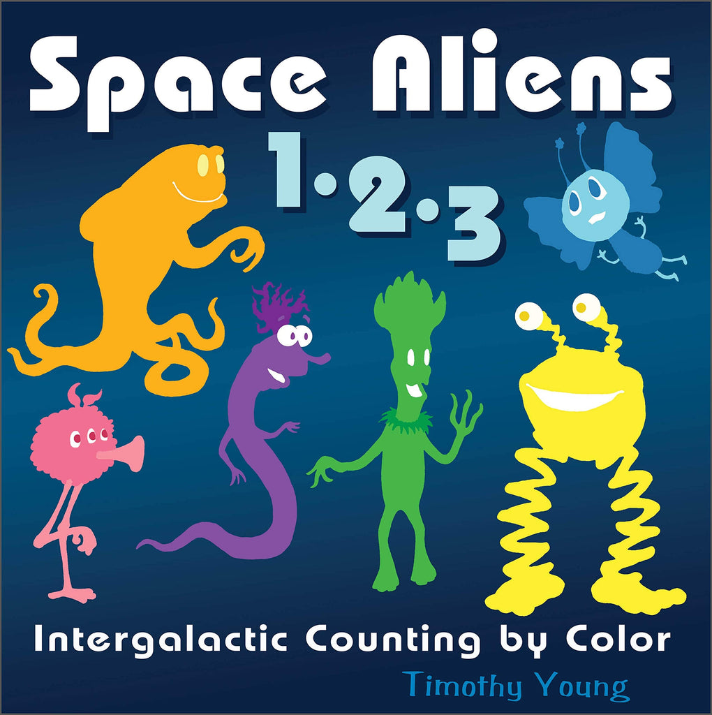 Space Aliens 1-2-3: Intergalactic Counting by Color Books Schiffer Publishing 